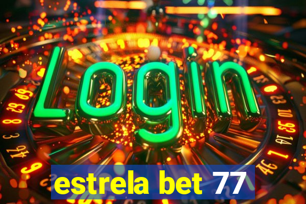 estrela bet 77