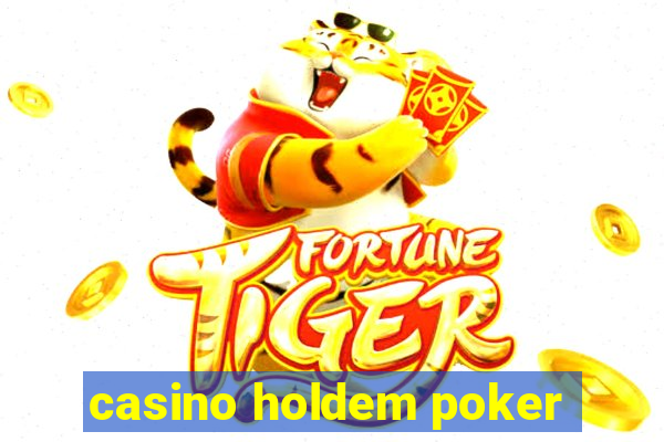 casino holdem poker