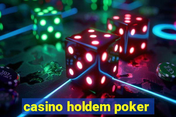 casino holdem poker