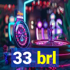 33 brl