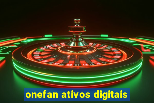 onefan ativos digitais