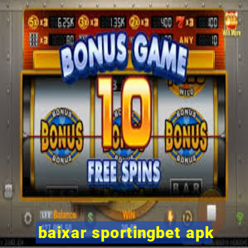 baixar sportingbet apk