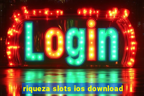 riqueza slots ios download