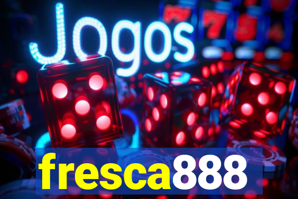 fresca888