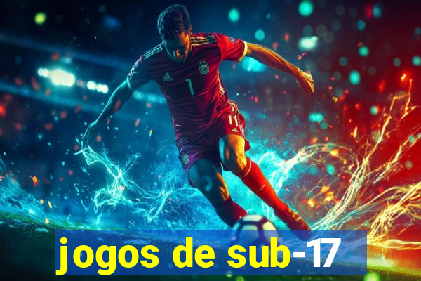 jogos de sub-17