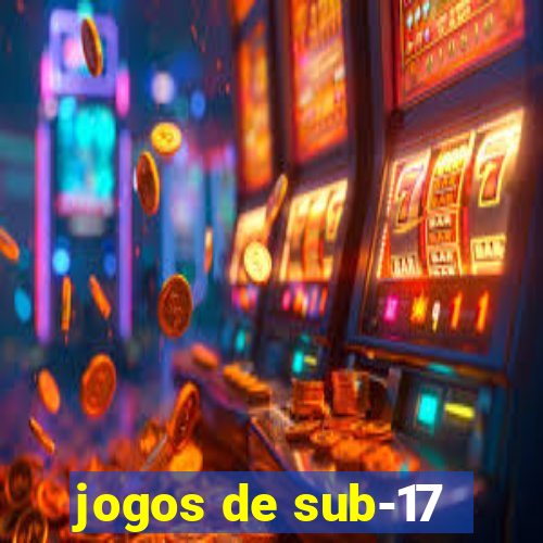 jogos de sub-17