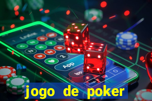 jogo de poker online dinheiro real