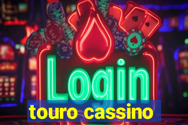 touro cassino