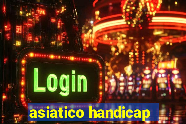 asiatico handicap