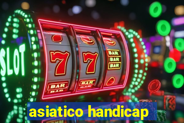 asiatico handicap