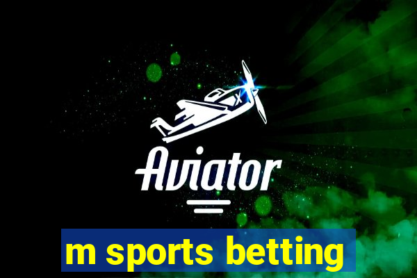 m sports betting