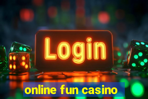 online fun casino