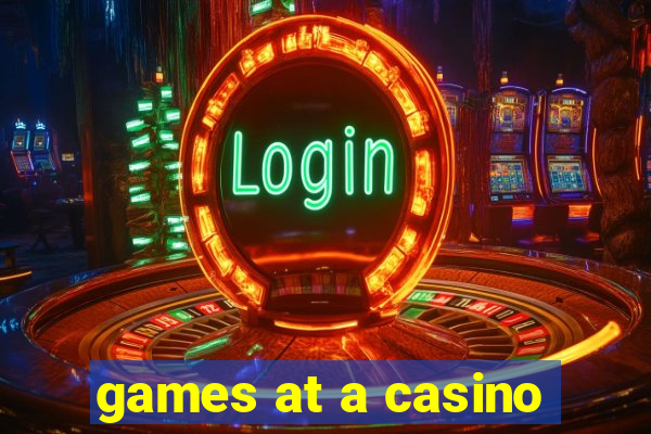 games at a casino