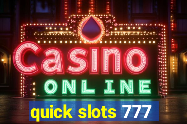 quick slots 777