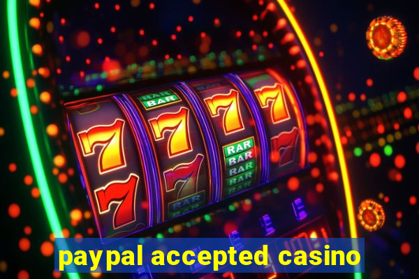 paypal accepted casino