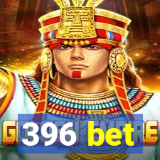 396 bet