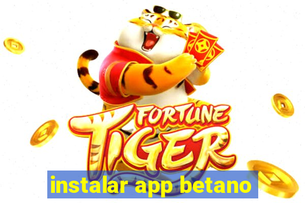 instalar app betano