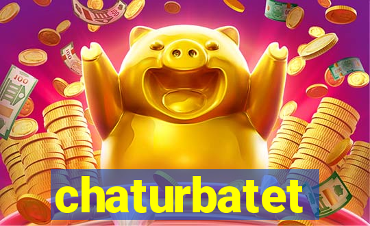 chaturbatet