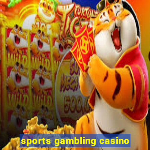 sports gambling casino