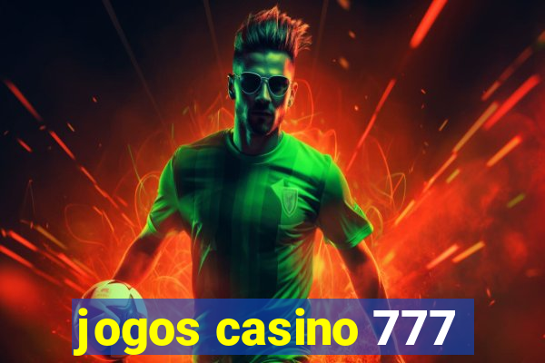 jogos casino 777