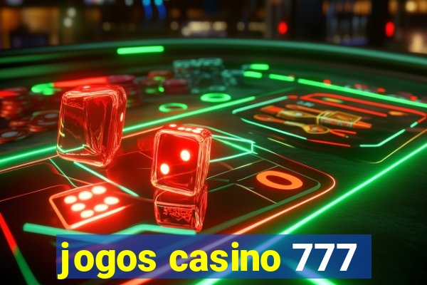 jogos casino 777