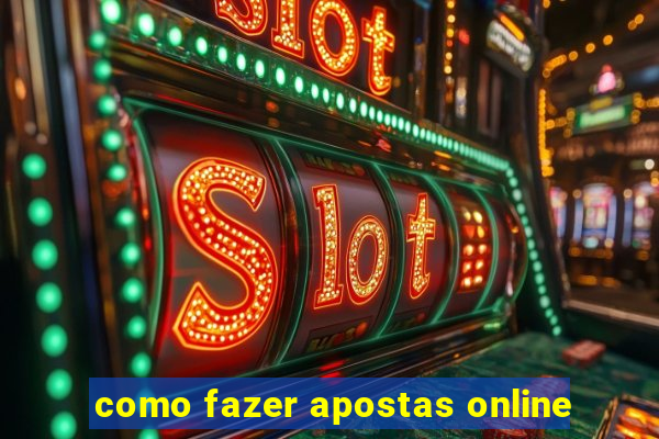 como fazer apostas online