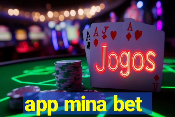 app mina bet