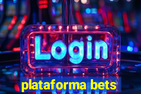 plataforma bets