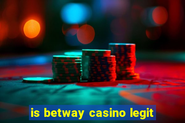 is betway casino legit