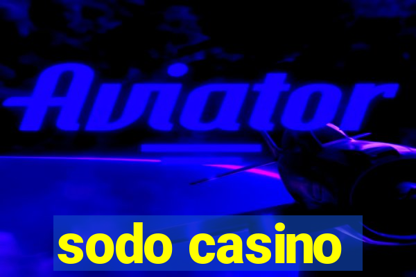 sodo casino