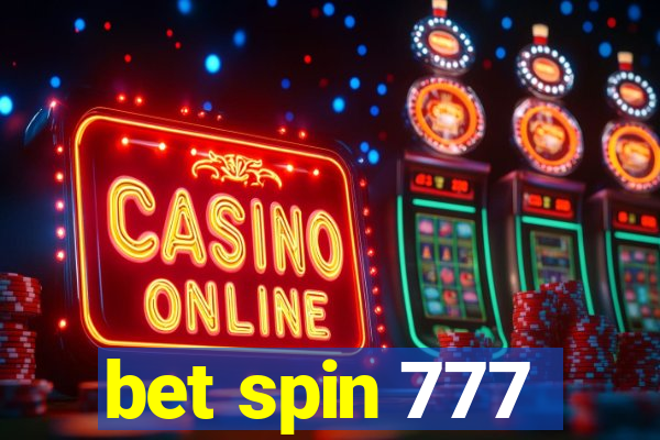 bet spin 777