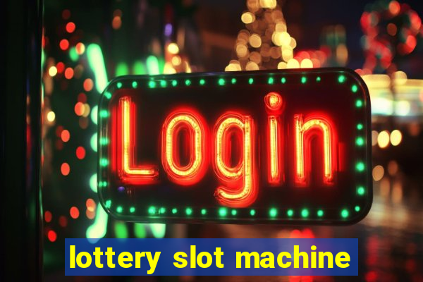 lottery slot machine