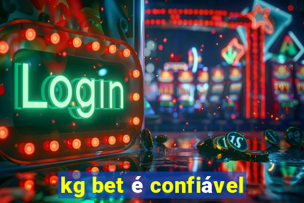 kg bet é confiável