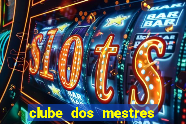 clube dos mestres do jogos