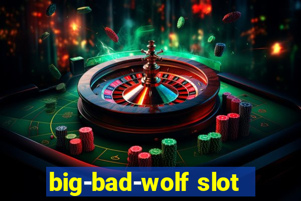 big-bad-wolf slot