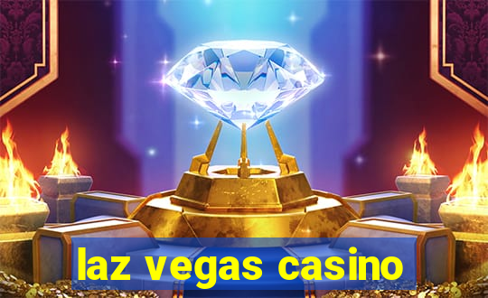 laz vegas casino