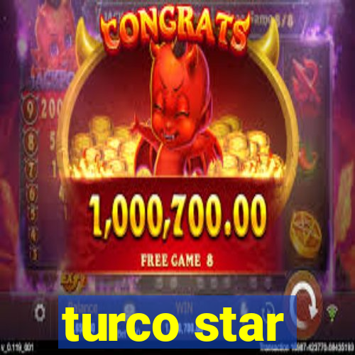 turco star