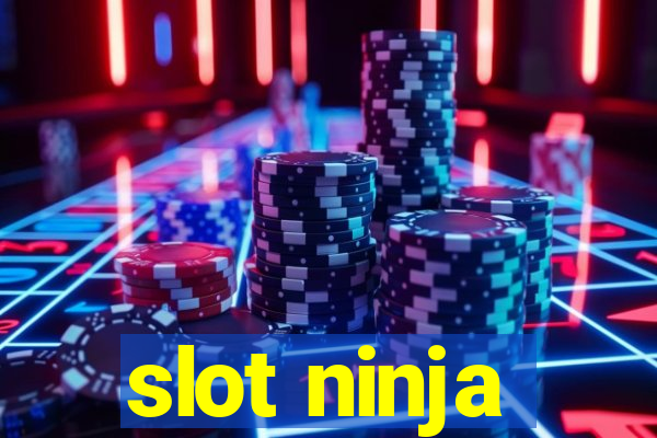 slot ninja