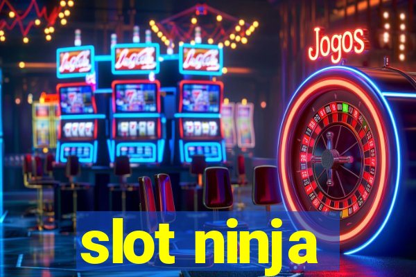 slot ninja