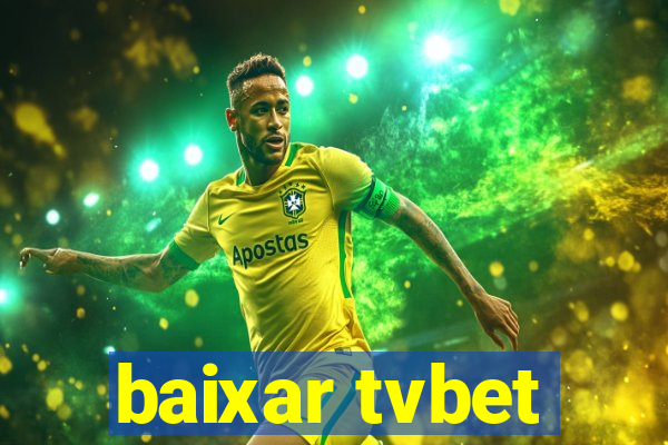 baixar tvbet