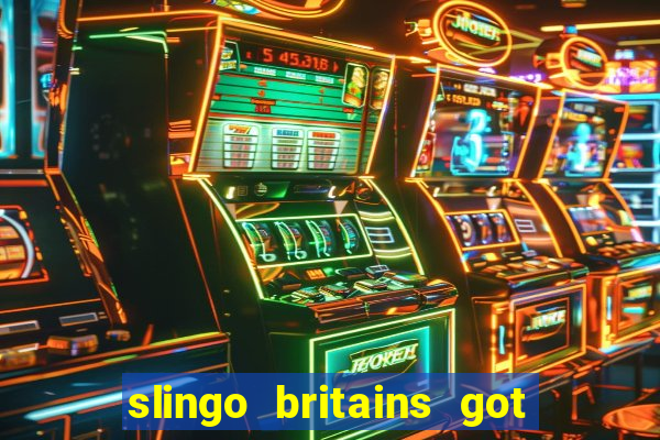 slingo britains got talent slot