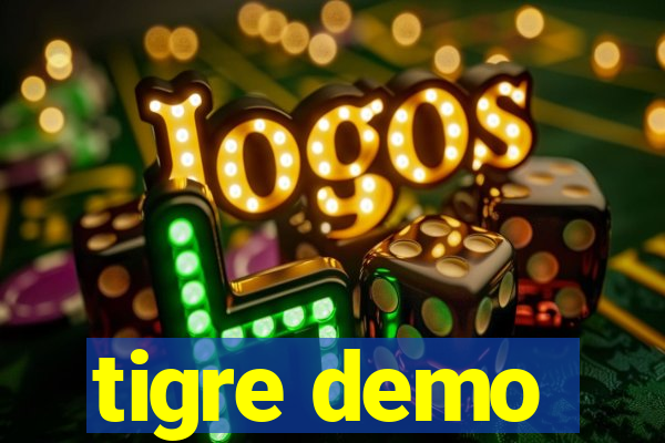 tigre demo