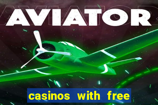 casinos with free spins no deposit