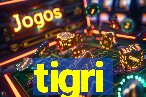 tigri