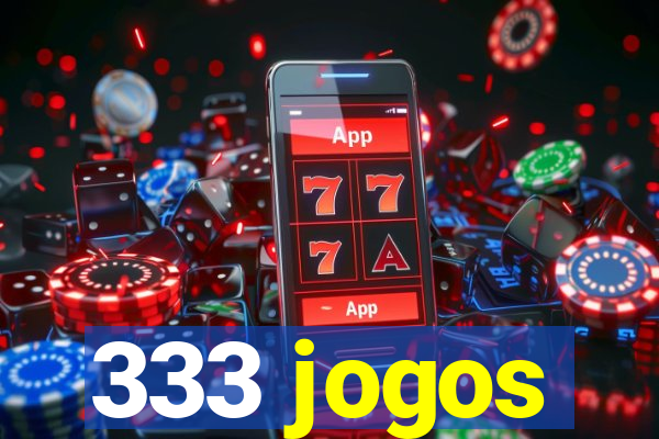 333 jogos