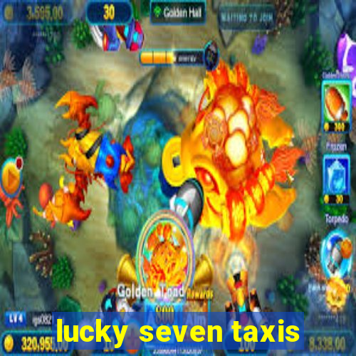 lucky seven taxis