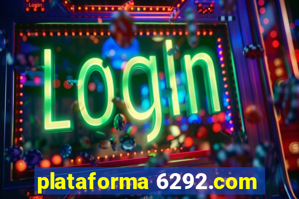 plataforma 6292.com