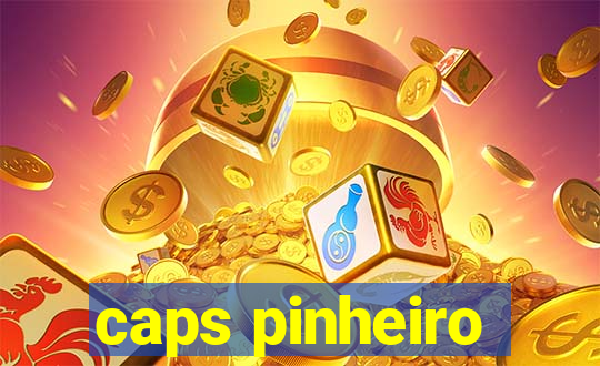 caps pinheiro