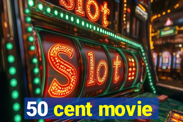 50 cent movie