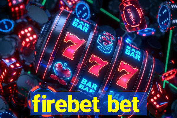 firebet bet